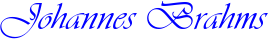 Johannes Brahms